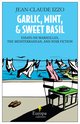 Cover: Garlic, Mint, & Sweet Basil - Jean-Claude Izzo