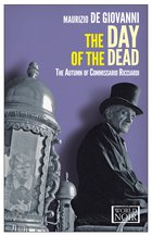 Cover: The Day of the Dead. The Autumn of Commissario Ricciardi - Maurizio de Giovanni