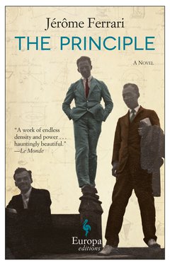 Cover: The Principle - Jérôme Ferrari