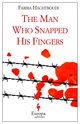 Cover: The Man Who Snapped His Fingers - Fariba Hachtroudi