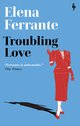 Cover: Troubling Love - Elena Ferrante