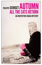 Cover: Autumn, All The Cats Return - Philippe Georget