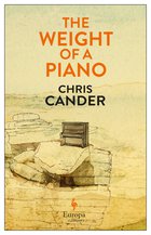 Cover: The Weight of a Piano - Chris Cander