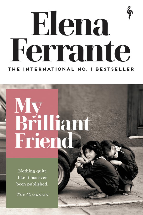 My Brilliant Friend Elena Ferrante 