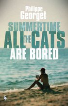 Cover: Summertime, All the Cats Are Bored - Philippe Georget