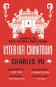 Cover: Interior Chinatown - Charles Yu