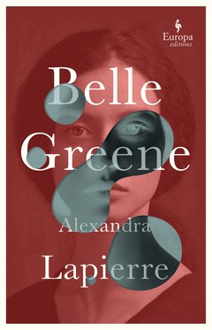 Cover: Belle Greene - Alexandra Lapierre