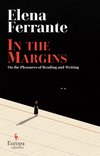 Cover: In the Margins On the Pleasures of Reading and Writing - Elena Ferrante