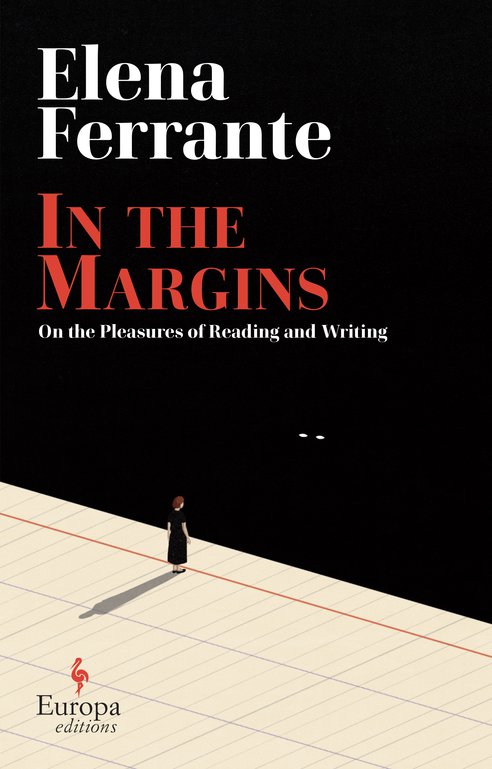 Cover: In the Margins On the Pleasures of Reading and Writing - Elena Ferrante