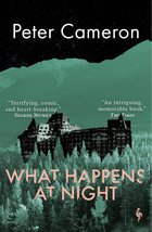 Cover: What Happens at Night - Peter Cameron