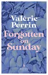 Cover: Forgotten on Sunday - Valérie Perrin