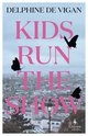 Cover: Kids Run the Show - Delphine de Vigan
