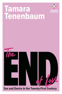 Cover: The End of Love - Tamara Tenenbaum