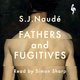 Cover: Fathers and Fugitives - S J Naudé